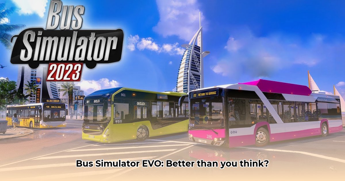 Bus Simulator EVO Review: A Deep Dive Comparison | Bus Simulator Evo